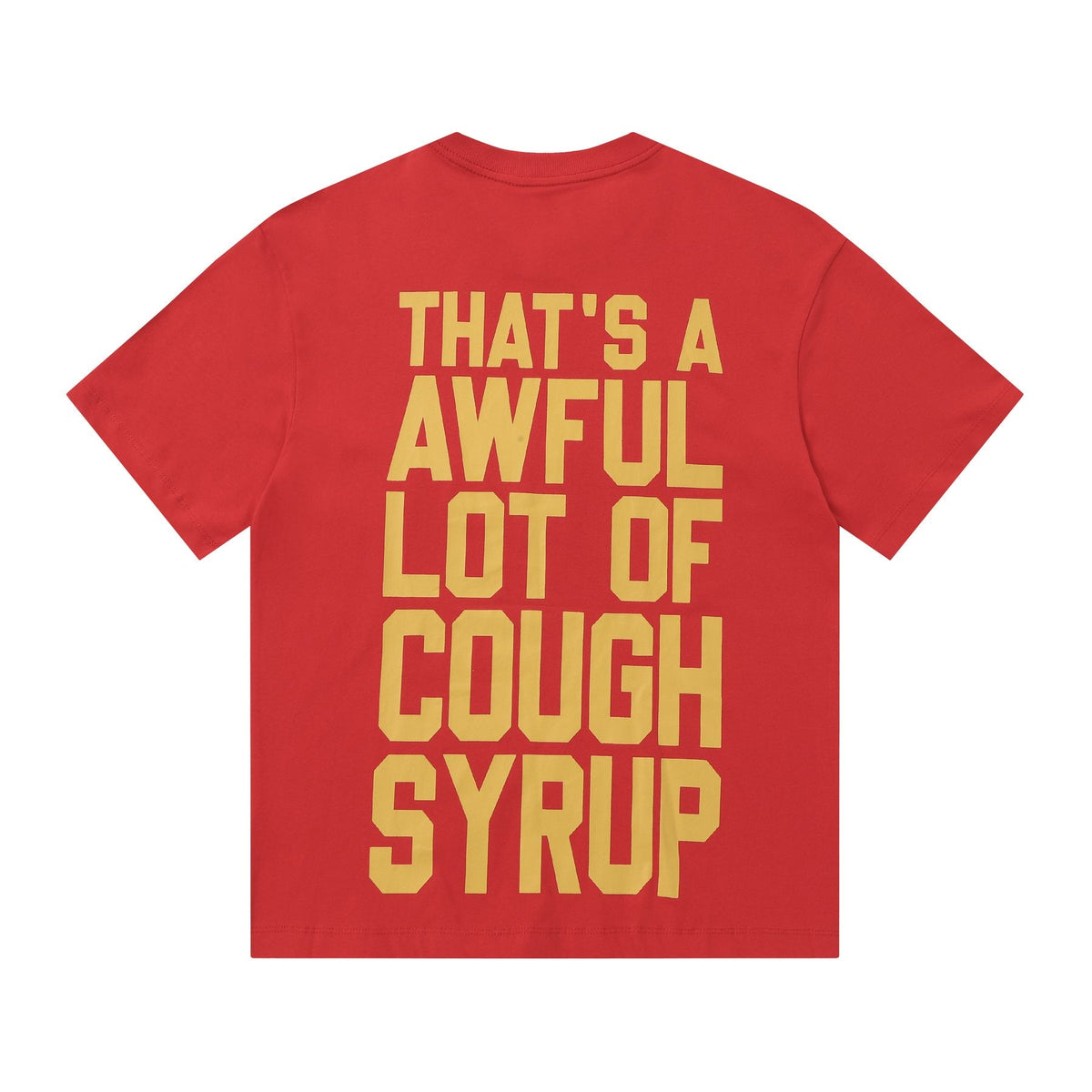 THAT'S A AWFUL LOT OF COUGH SYRUP Mona Lisa Graphic Short-Sleeve T-Shirt